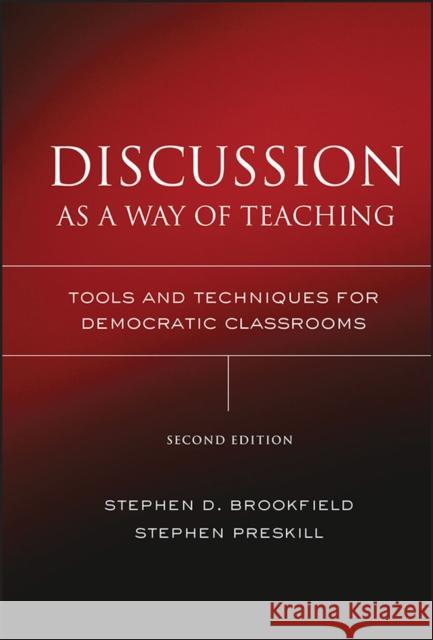 Discussion as a Way of Teaching Brookfield, Stephen D. 9780787978082 Jossey-Bass