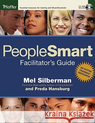 Peoplesmart Facilitator's Guide [With CDROM] Melvin L. Silberman Freda Hansburg 9780787979539 Pfeiffer & Company