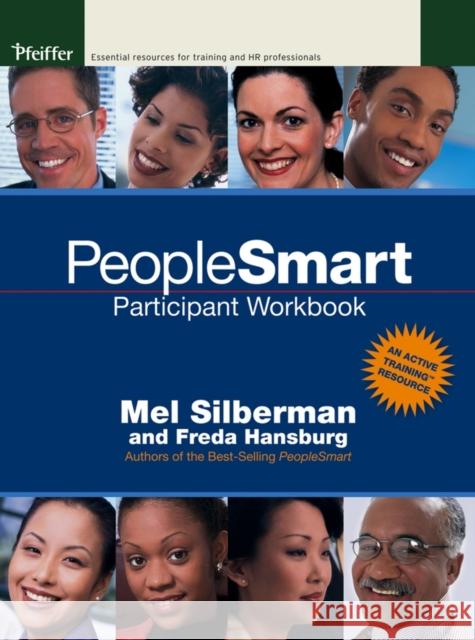 Peoplesmart Participant Workbook Silberman, Melvin L. 9780787979553 JOHN WILEY AND SONS LTD