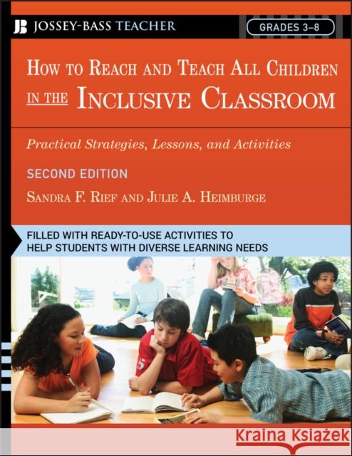 Reach & Teach All Children 2e Rief, Sandra F. 9780787981549 Jossey-Bass