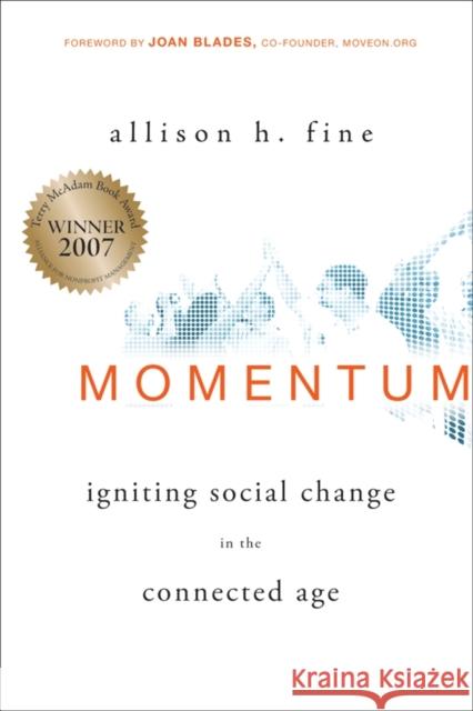 Momentum: Igniting Social Change in the Connected Age Fine, Allison 9780787984441 Jossey-Bass