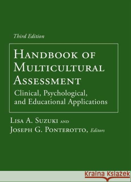 Handbook of Multicultural Assessment: Clinical, Psychological, and Educational Applications Lisa A. Suzuki Joseph G. Ponterotto 9780787987039
