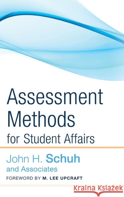 Assessment Methods for Student Upcraft, M. Lee 9780787987916 Jossey-Bass