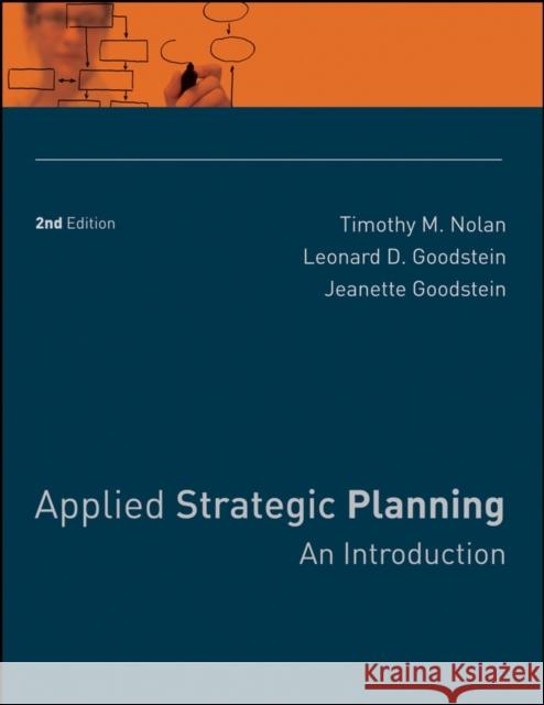 Applied Strategic Planning: An Introduction Goodstein, Leonard D. 9780787988524 JOHN WILEY AND SONS LTD