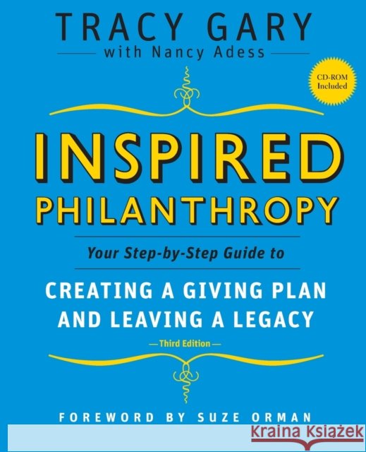 inspired philanthropy: your step-by-step guide to creating a giving plan and leaving a legacy  Gary, Tracy 9780787996529 Jossey-Bass