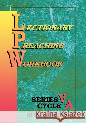 Lectionary Preaching Workbook, Series V, Cycle A Anderson, Russell 9780788005206