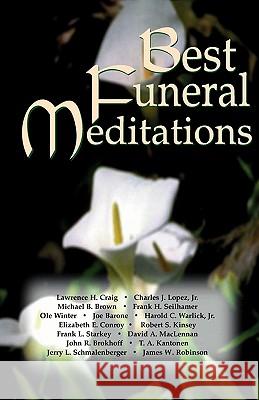 Best Funeral Meditations CSS Publishing Co 9780788011597 CSS Publishing Company
