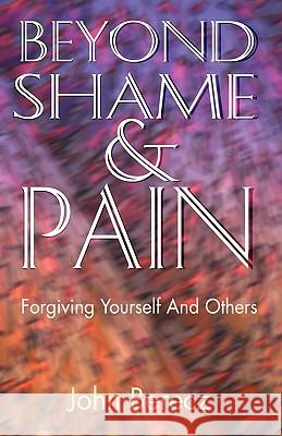 Beyond Shame and Pain John Michael Berecz 9780788011832 CSS Publishing Company