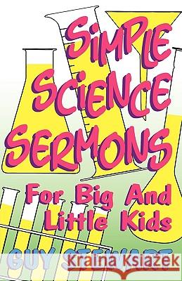 Simple Science Sermons Guy Stewart 9780788012945