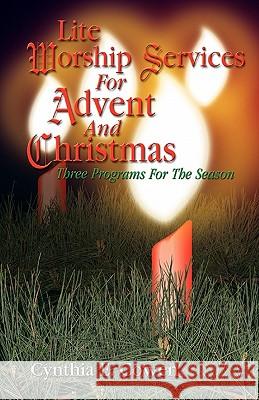 Lite Worship Services for Advent and Christmas Cynthia E. Cowen 9780788017605 CSS Publishing Company
