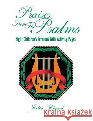 Praises from the Psalms Julia E. Bland 9780788017674