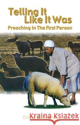 Telling It Like It Was: Preaching In The First Person Rogne, David G. 9780788017940 CSS Publishing Company