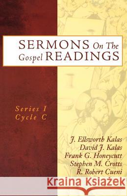 sermons on the gospel readings: series i cycle c  Kalas, J. Ellsworth 9780788019685 CSS Publishing Company