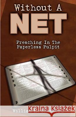 Without a Net William H. Shepherd 9780788023071