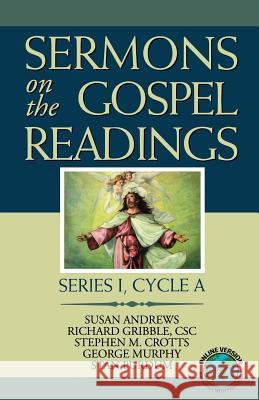 Sermons On The Gospel Readings: Series I, Cycle A Andrews, Susan 9780788023231 CSS Publishing Company