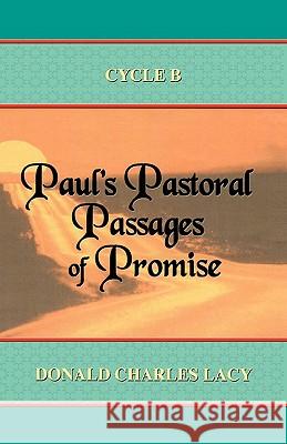 Paul's Pastoral Passages of Promise Donald Charles Lacy 9780788025174