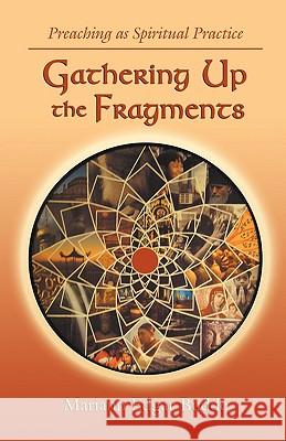 Gathering Up the Fragments Mariann Edgar Budde Mariann Edga 9780788026058 CSS Publishing Company