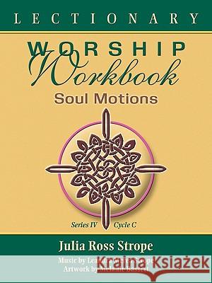 Lectionary Worship Workbook, Series IV, Cycle C Julia Ross Strope 9780788026249 CSS Publishing Company