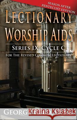 Lectionary Worship AIDS: Pentecost Edition: Cycle C George Reed 9780788027260 CSS Publishing Company