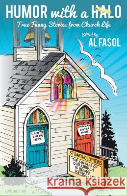 Humor with a Halo, Revised Edition Al Fasol 9780788027932 CSS Publishing Company