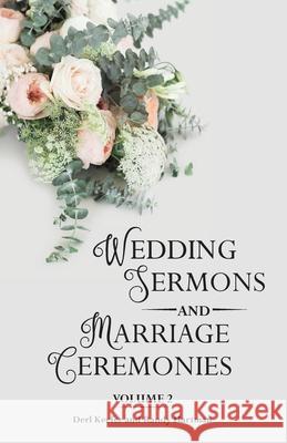 Wedding Sermons & Marriage Ceremonies Vol 2 Derl Keefer Randy Hartman 9780788029066 CSS Publishing Company