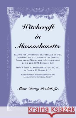 Witchcraft in Massachusetts Abner Goodell 9780788408168 Heritage Books