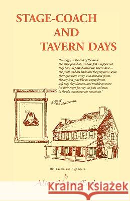 Stage-Coach and Tavern Days Alice Morse Earle 9780788408205 