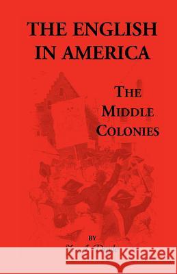 The English in America: The Middle Colonies Doyle, J. a. 9780788410086 Heritage Books