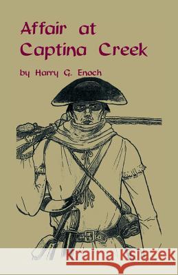 Affair at Captina Creek Harry G. Enoch 9780788411120