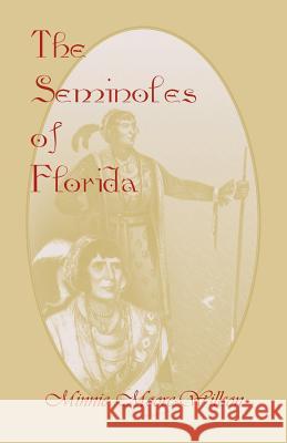 The Seminoles of Florida Minnie Moore-Willson 9780788422584