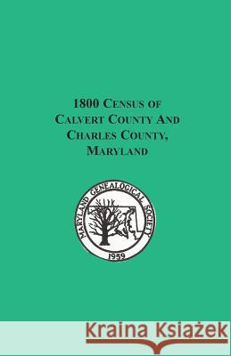 1800 Census of Calvert County and Charles County, Maryland Genealogi Marylan 9780788432903 Heritage Books
