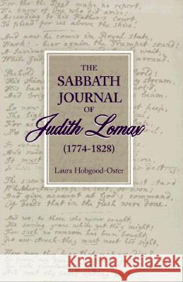 The Sabbath Journal of Judith Lomax Laura Hobgood-Oster Judith Lomax 9780788505386