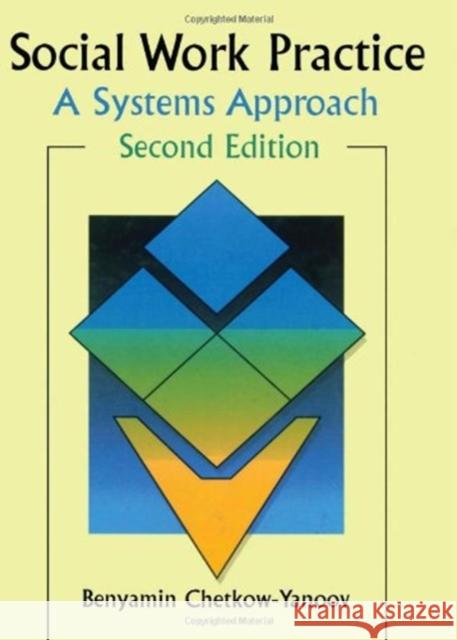 Social Work Practice: A Systems Approach, Second Edition Munson, Carlton 9780789001375