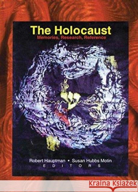 The Holocaust: Memories, Research, Reference Katz, Linda S. 9780789003799 Haworth Press