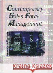 Contemporary Sales Force Management Tony Carter 9780789004239 Haworth Press