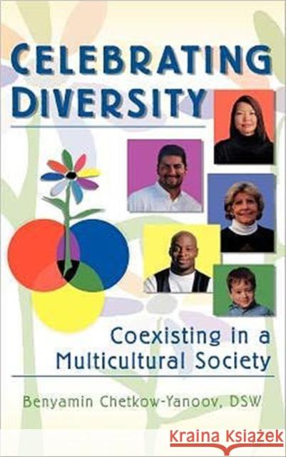 Celebrating Diversity: Coexisting in a Multicultural Society Munson, Carlton 9780789004376