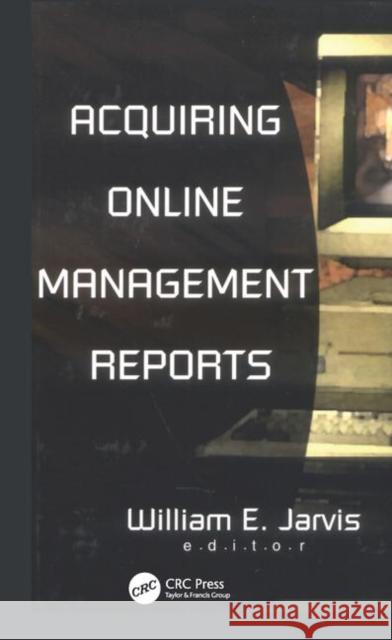 Acquiring Online Management Reports William Jarvis 9780789006981