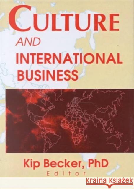 Culture and International Business Kip Becker 9780789009692 International Business Press