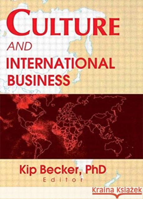 Culture and International Business Kip Becker 9780789009876 International Business Press