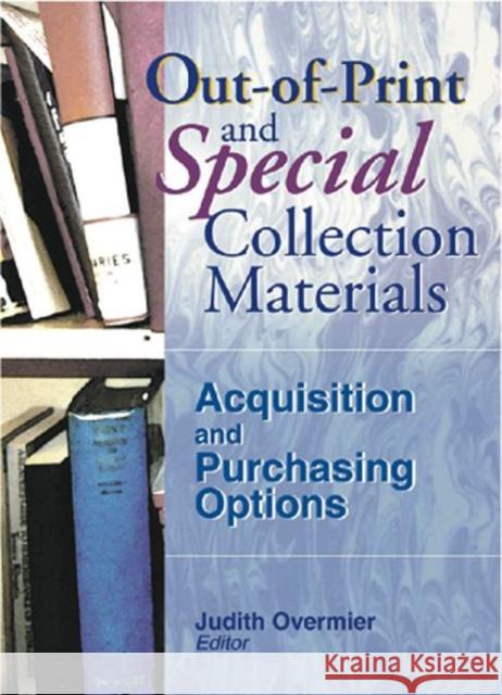 Out-of-Print and Special Collection Materials Linda S Katz 9780789016836