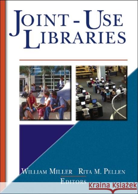 Joint-Use Libraries William Miller 9780789020710