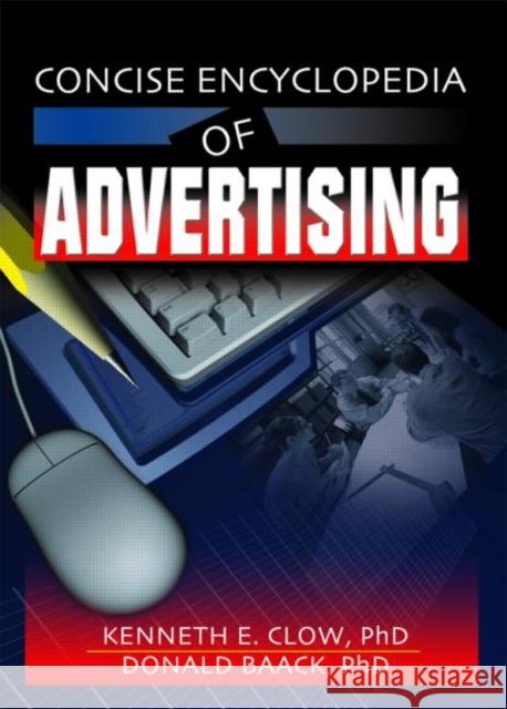 Concise Encyclopedia of Advertising Kenneth E. Clow Beatrice Gehrmann 9780789022103