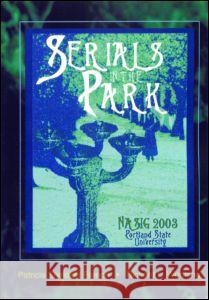 Serials in the Park French, Patricia S. 9780789025654