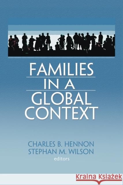 Families in a Global Context Charles B. Hennon 9780789027085