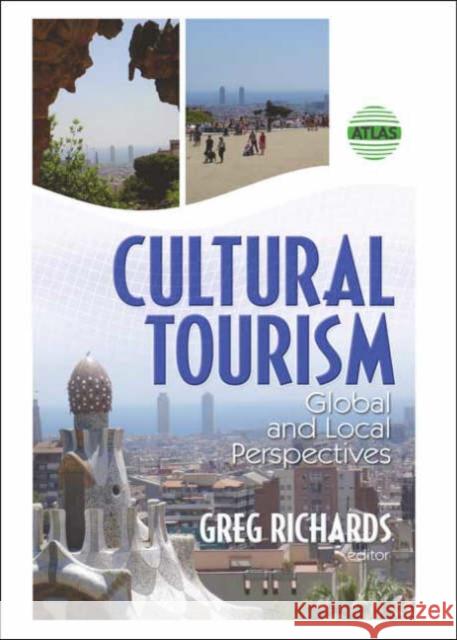 Cultural Tourism: Global and Local Perspectives Richards, Greg 9780789031174 Haworth Hospitality Press