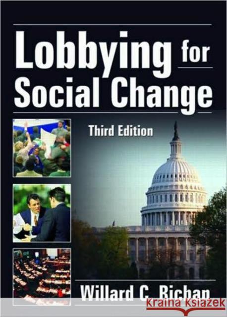 Lobbying for Social Change Willard C. Richan 9780789031655 Haworth Press