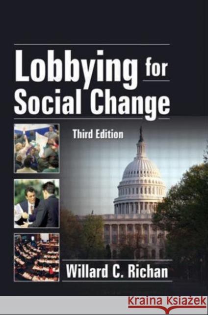 Lobbying for Social Change Willard C. Richan 9780789031662