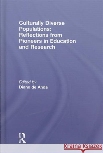 Culturally Diverse Populations: Reflections from Pioneers in Education and Research Diane D 9780789031976 Routledge