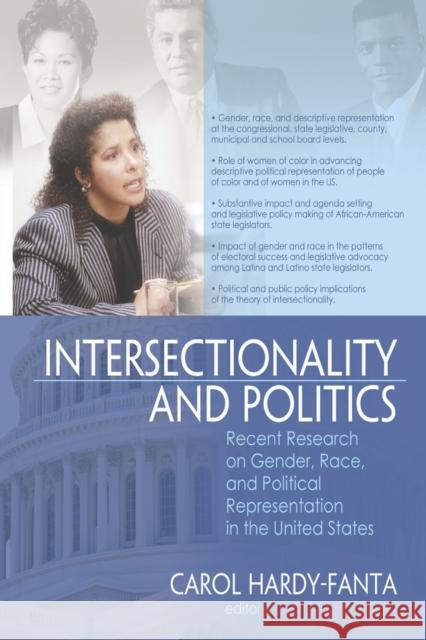 Intersectionality and Politics: Recent Research on Gender, Race, and Political Representation in the United States Hardy-Fanta, Carol 9780789036674 Haworth Press