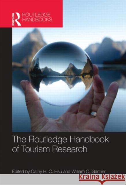 The Routledge Handbook of Tourism Research  9780789037046 Routledge